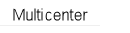 Multicenter